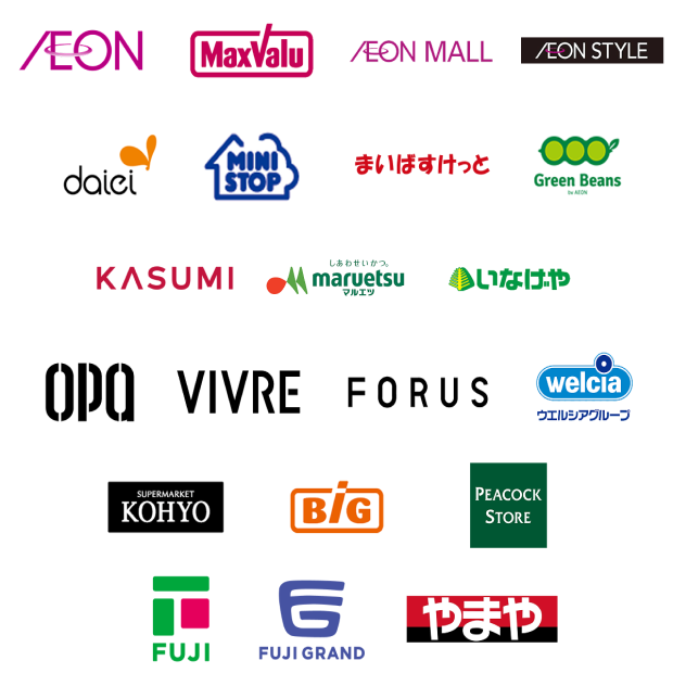AEON MaxValu AEON MALL AEON STYLE daiei MINI STOP まいばすけっと Green Beans KASUMI maruetsu いなげや OPQ VIVRE FORUS welcia ウエルシアグループ SUPERMARKET KOHYO BiG PEACOCK STORE FUJI FUJI GRAND やまや