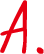A.
