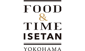 FOOD & TIME ISETAN YOKOHAMA