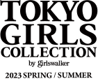 TOKYO GIRLS COLLECTION by girlswalker 2023 SPRING/SUMMER